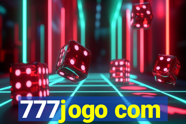 777jogo com